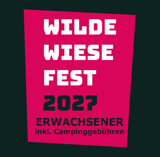 006 Erwachsenen Ticket (inkl. Campinggebühren) WWF#27